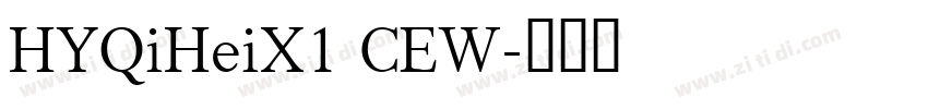HYQiHeiX1 CEW字体转换